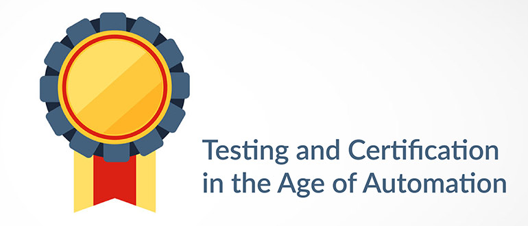 Testing Certification Automation