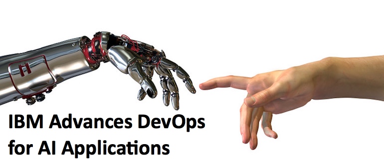 IBM Advances DevOps for AI Applications