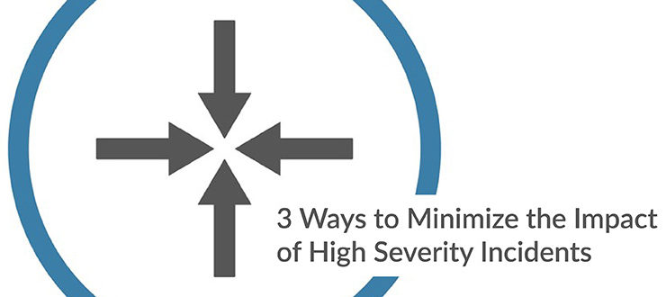 Minimize High Severity Incidents