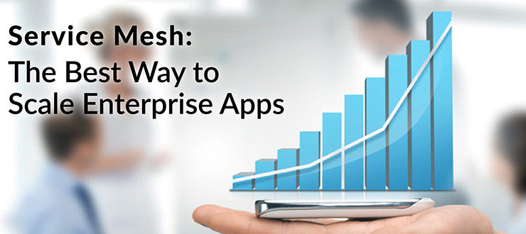 Service Mesh Enterprise Apps