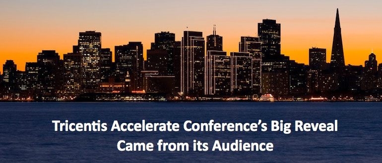 Tricentis Accelerate Conference’s Big Reveal Came from its Audience