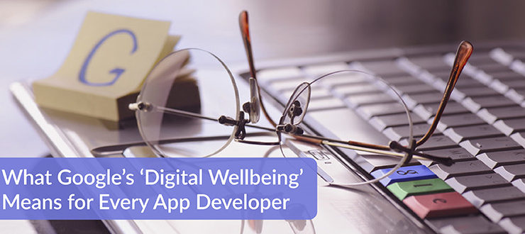 Google’s ‘Digital Wellbeing’ Means