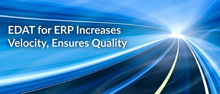EDAT for ERP Increases Velocity