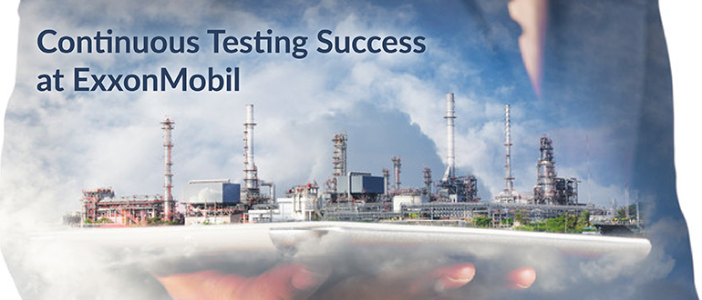 Continuous Testing Success at ExxonMobil