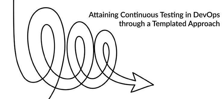 Attaining Continuous Testing in DevOps