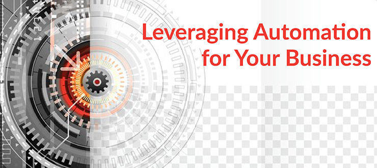 Leveraging Automation for Your Business