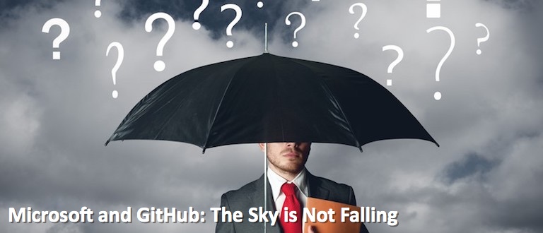 Microsoft and GitHub: The Sky is Not Falling