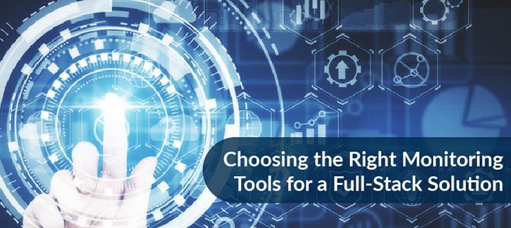 Choosing the Right Monitoring Tools