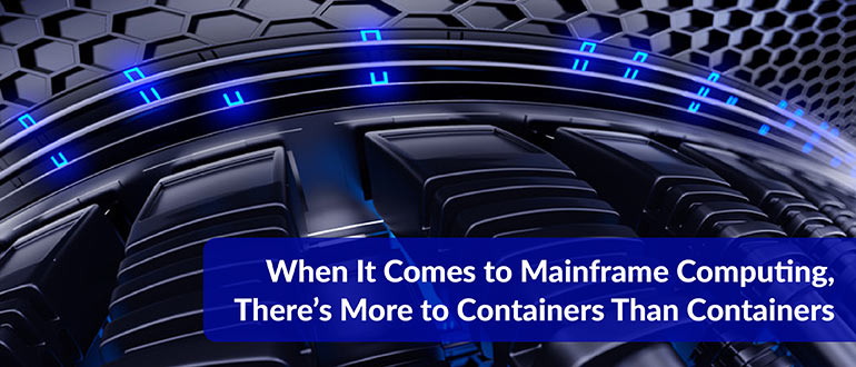 More to Containers Than Containers