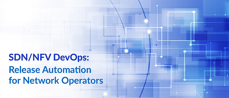 Release Automation for Network Operators