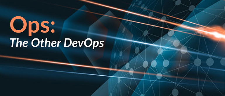 Ops The Other DevOps