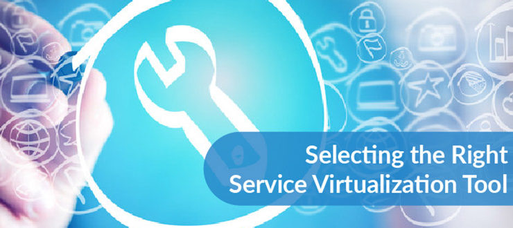 Right Service Virtualization Tool