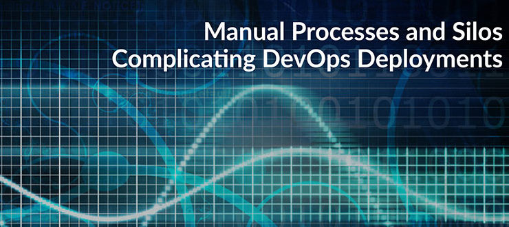 Silos Complicating DevOps Deployments
