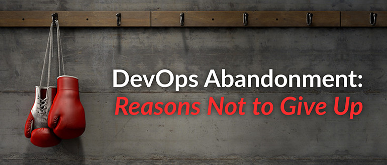 DevOps Abandonment