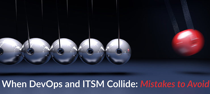 DevOps and ITSM Collide