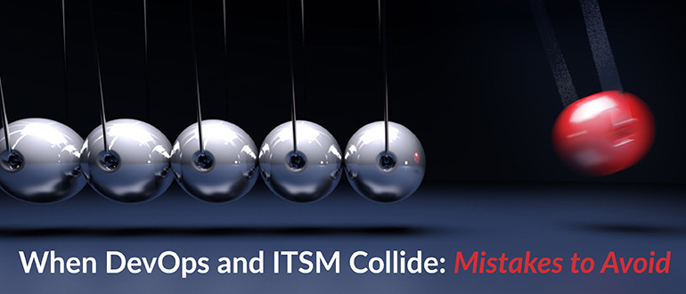 DevOps and ITSM Collide
