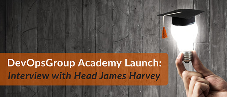 DevOpsGroup Academy Launch