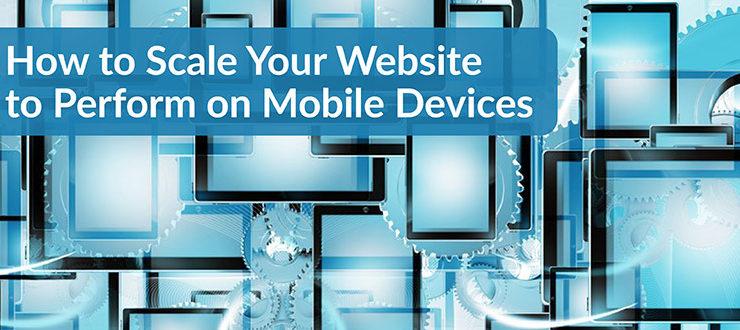 Scale Website Perform Mobile Devices