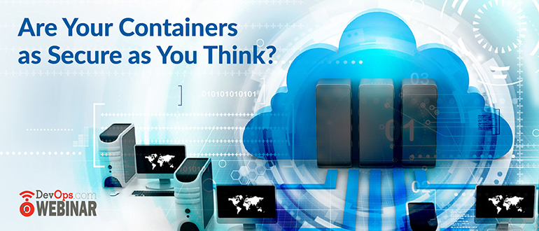 Are Your Containers as Secure as You Think?