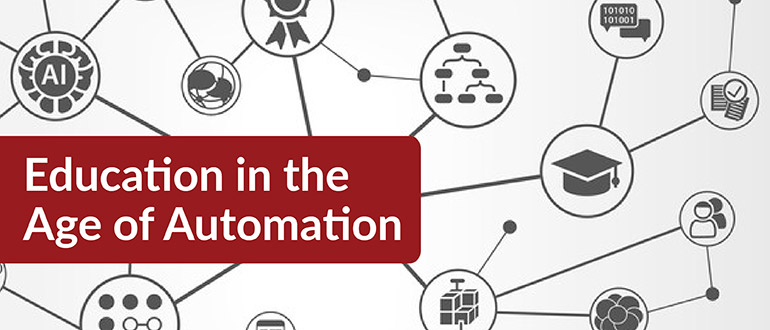 Education in the Age of Automation