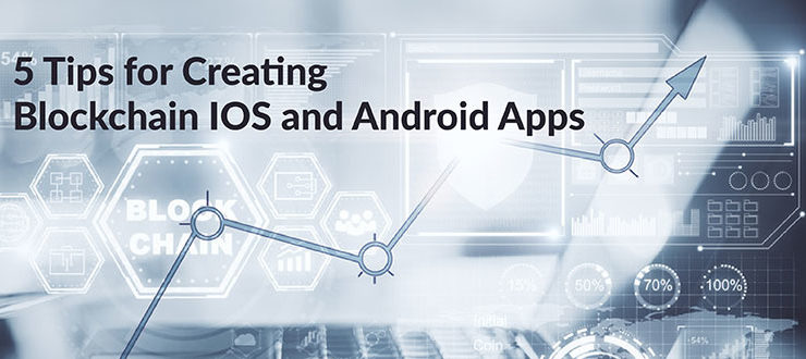 Creating Blockchain IOS and Android Apps