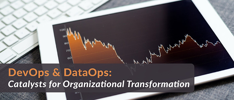 DevOps & DataOps Organizational Transformation