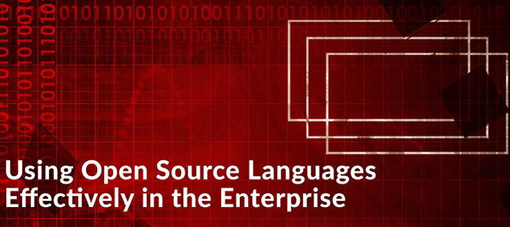 Using Open Source Languages Effectively