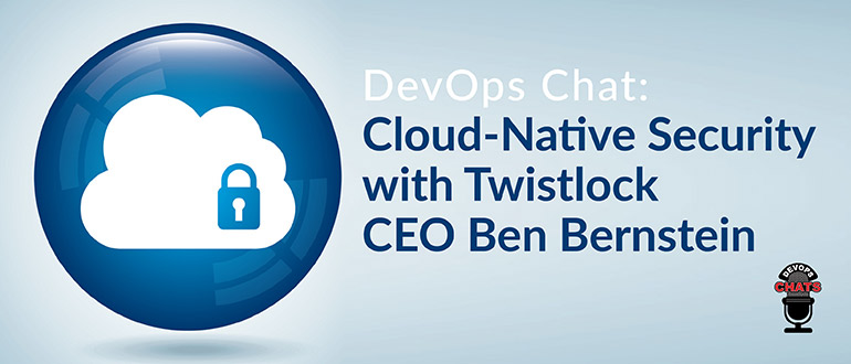 Cloud-Native Security with Twistlock