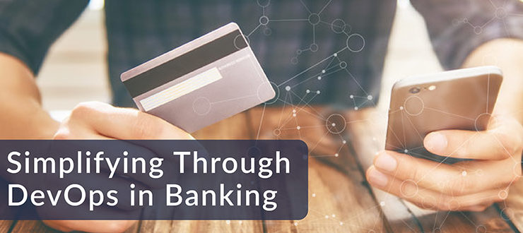 Simplifying Through DevOps in Banking