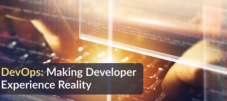 DevOps: Making Developer Experience Reality
