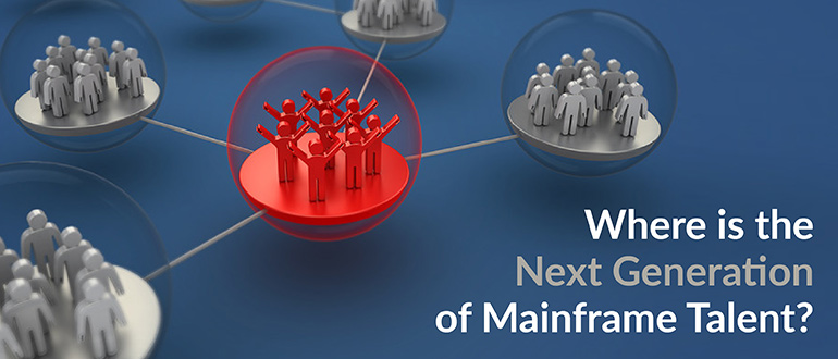 Next Generation of Mainframe Talent