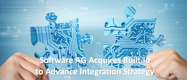 Software AG Acquires Built.io to Advance Integration Strategy