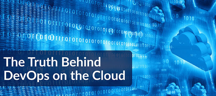 Truth Behind DevOps on Cloud