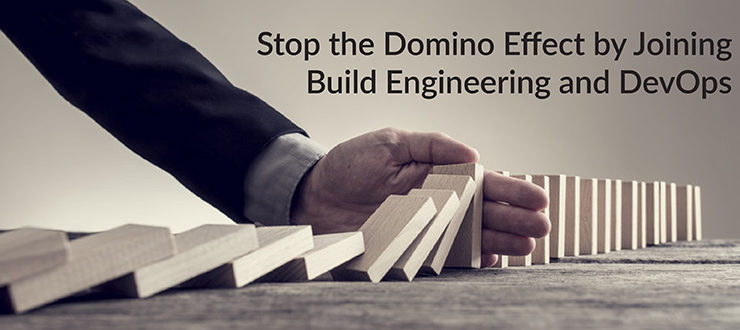Domino Effect Joining Build Engineering