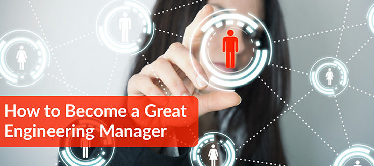 Become a Great Engineering Manager