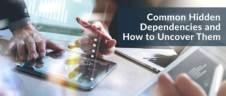 Common Hidden Dependencies