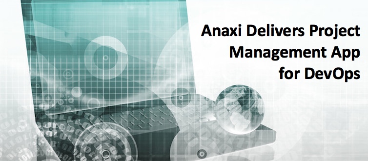 Anaxi Delivers Project Management App for DevOps