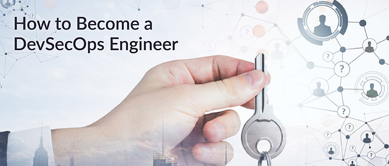 How to Become a DevSecOps Engineer