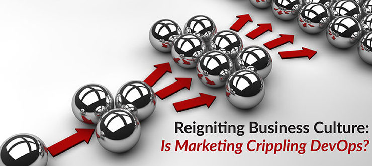 Is Marketing Crippling DevOps