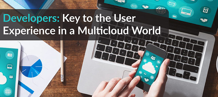 User Experience in a Multicloud World