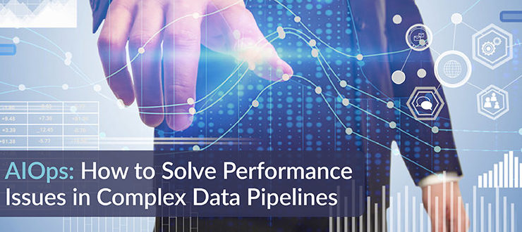 Solve Performance Issues in Complex Data Pipelines