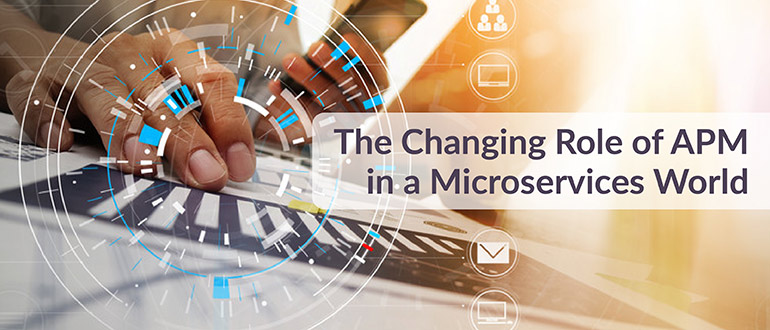 Role of APM in Microservices World
