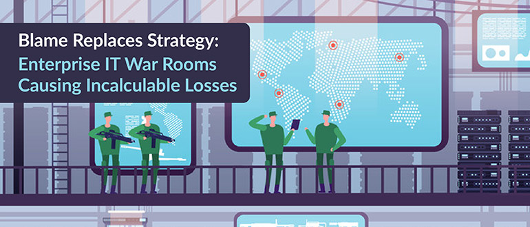Blame Replaces Strategy Enterprise IT War Rooms