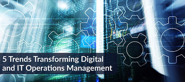Transforming Digital and IT Operations Management