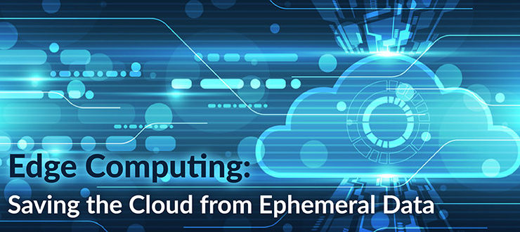 Edge Computing: Saving the Cloud