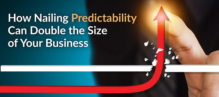 Nailing Predictability Can Double the Size