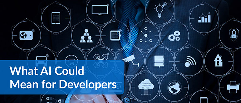 What AI Could Mean for Developers