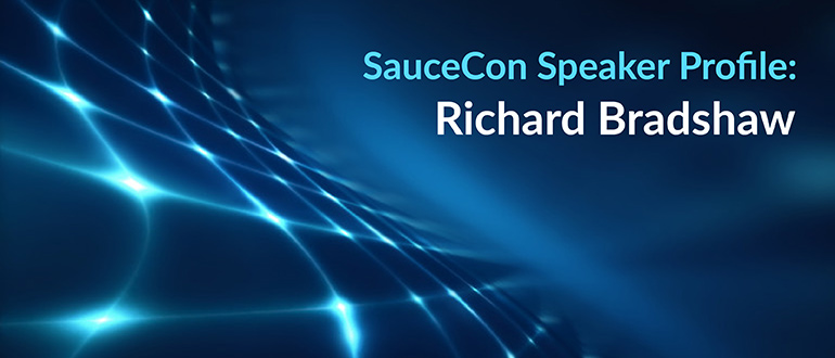 SauceCon Speaker Profile: Richard Bradshaw