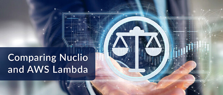 Comparing Nuclio and AWS Lambda