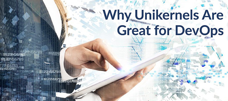 Why Unikernels Are Great for DevOps
